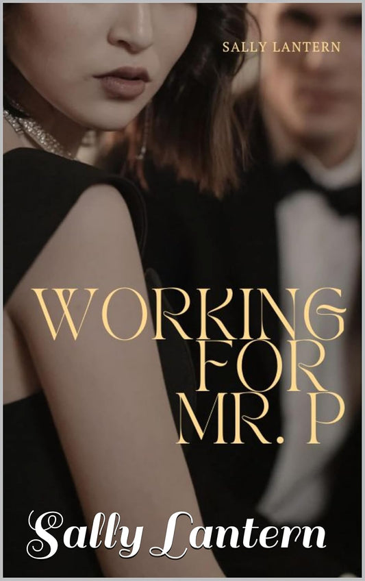 Working For Mr.P: Moving Into Pleasure Mansion