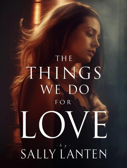 The Things we do for Love